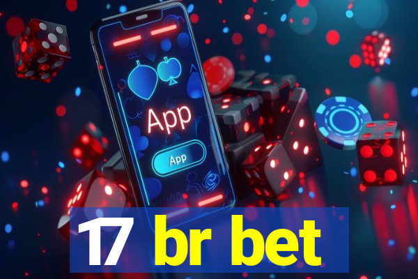 17 br bet